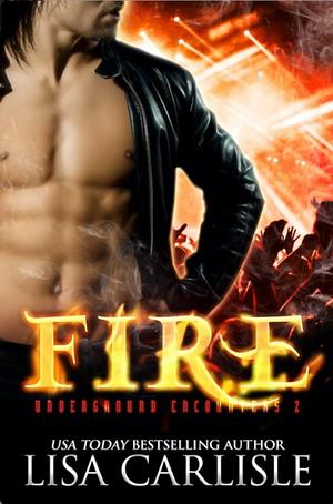 Fire by Lisa Carlisle