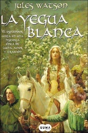 La yegua blanca by Jules Watson