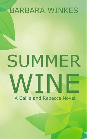 Summer Wine by Barbara Winkes