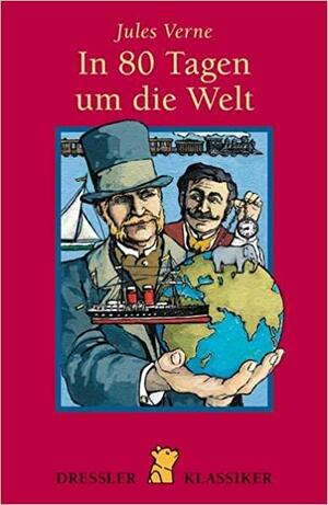 In 80 Tagen um die Welt by Jules Verne