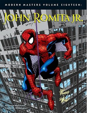 Modern Masters Volume 18: John Romita Jr. by George Khoury, Eric Nolen-Weathington