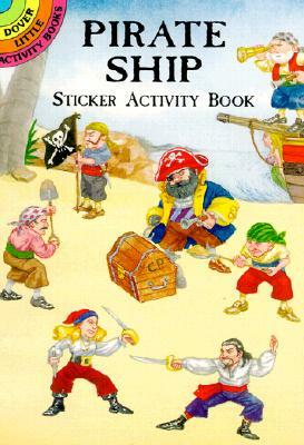 Pirate Ship Sticker Activity Book [With Stickers] by Steven James Petruccio