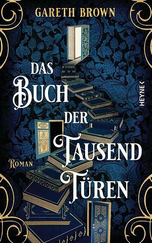 Das Buch der tausend Türen by Gareth Brown