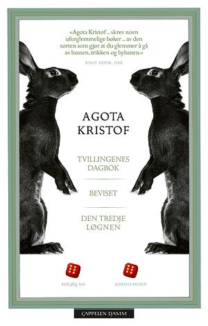 Tvillignenes dagbok, Beviset, Den tredje løgnen  by Ágota Kristóf