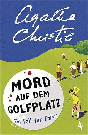 Mord auf dem Golfplatz by Agatha Christie