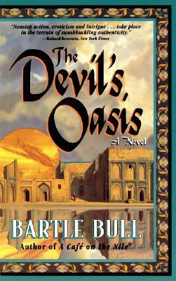 The Devil's Oasis by Bartle Bull