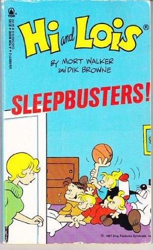 Hi and Lois: Sleepbusters. by Mort Walker