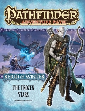 Pathfinder Adventure Path #70: The Frozen Stars by Amanda Hamon Kunz, Adam Daigle, Robert Lazzaretti, James L. Sutter, Doug Stambaugh, Miguel Regodón Harkness, Dmitry Burmak, Kieran Yanner, Craig J. Spearing, Matthew Goodall, Raven Mimura, Roberto Pitturru, Sara Otterstätter, Brynn Metheney, Ekaterina Burmak, Tyler Walpole, Kevin Andrew Murphy, Kate Pfeilschiefter