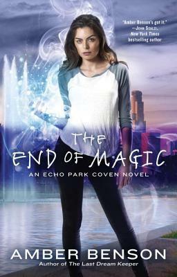 The End of Magic by Amber Benson