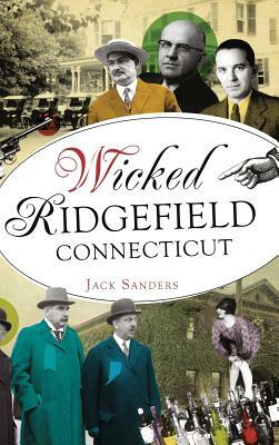 Wicked Ridgefield, Connecticut by Jack Sanders