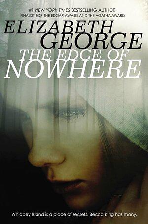 The Edge of Nowhere, Volume 1 by Elizabeth George