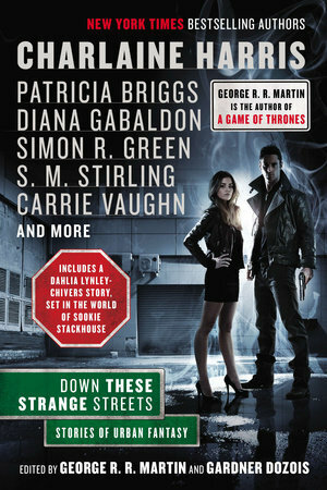 Down These Strange Streets by Gardner Dozois, George R.R. Martin