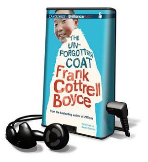 The Unforgotten Coat by Frank Cottrell Boyce