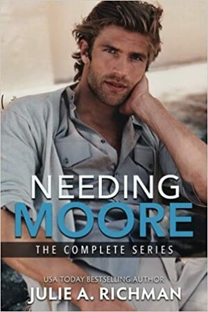 Needing Moore Series by Julie A. Richman