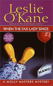 When the Fax Lady Sings by Leslie O'Kane