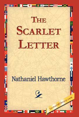 The Scarlet Letter by Nathaniel Hawthorne