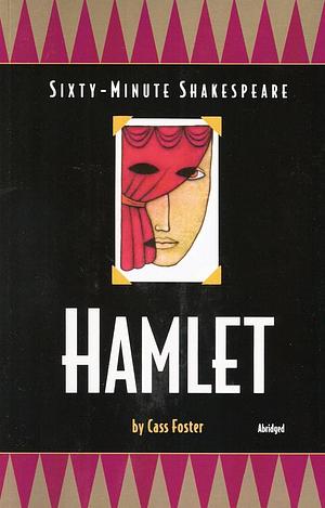 Sixty-Minute Shakespeare: Hamlet by Paul M. Howey