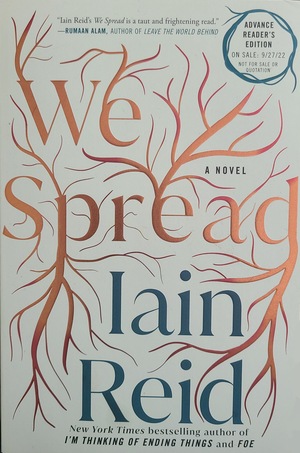 We Spread by Iain Reid