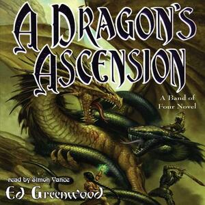 A Dragon's Ascension by Ed Greenwood