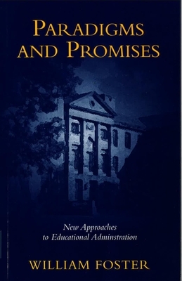 Paradigms and Promises by William Foster