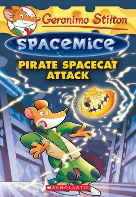 Pirate Spacecat Attack by Geronimo Stilton