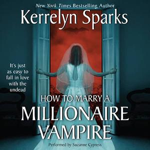 How to Marry a Millionaire Vampire by Kerrelyn Sparks