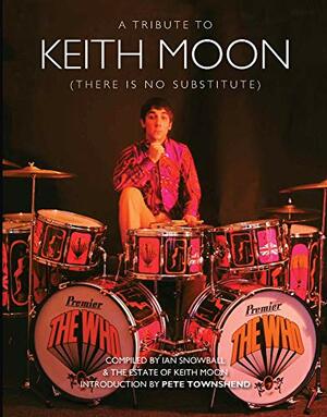 A Tribute To Keith Moon by Ian Snowball