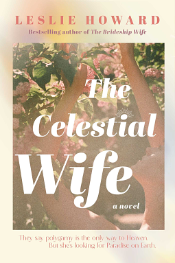 The Celestial Wife by Leslie Howard