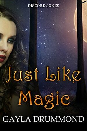 Just Like Magic by Gayla Drummond