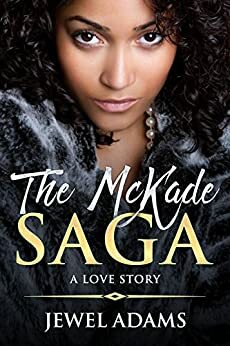 The McKade Saga by Jewel Adams