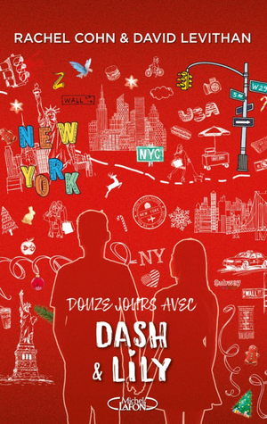 Douze jours avec Dash & Lily by Rachel Cohn, David Levithan