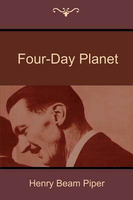 Four-Day Planet by Henry Beam Piper