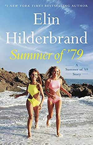 Summer of '79 by Elin Hilderbrand