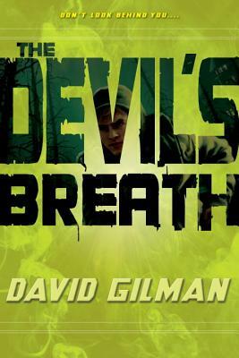 The Devil's Breath by David Gilman