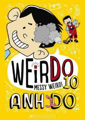 Messy Weird! by Anh Do