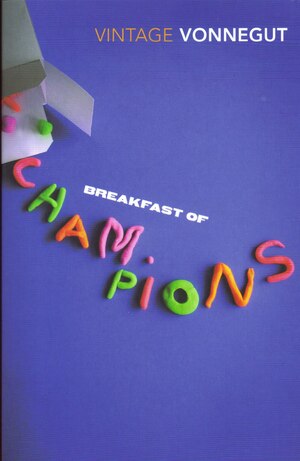 Breakfast of Champions by Kurt Vonnegut