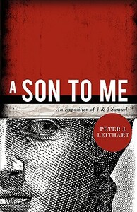 A Son to Me by Peter J. Leithart