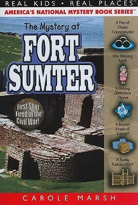 The Mystery at Fort Sumter by Carole Marsh