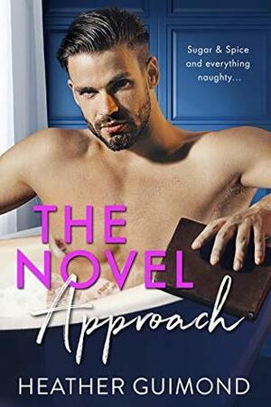 The Novel Approach by Heather Guimond