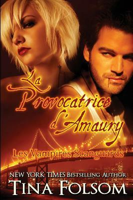 La provocatrice d'Amaury by Tina Folsom