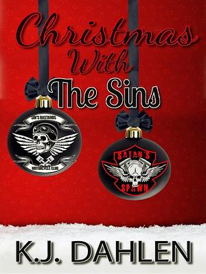 Christmas With The Sins (Sin's Bastards MC) Special Edition #6 by K.J. Dahlen, K.J. Dahlen