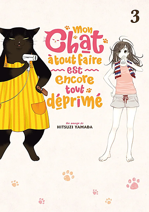 Mon chat à tout faire est encore tout déprimé - Tome 3 by Hitsuzi Yamada