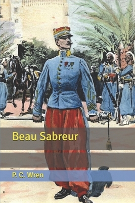 Beau Sabreur by P. C. Wren