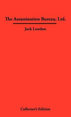 The Assassination Bureau, Ltd. by Jack London