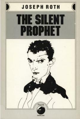 The Silent Prophet by Joseph Roth