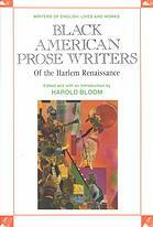 Black American Prose Writers of the Harlem Renaissance by Harold Bloom