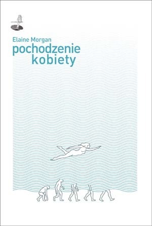 Pochodzenie kobiety by Elaine Morgan