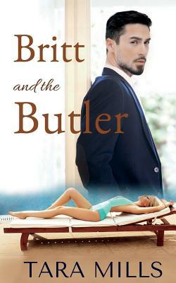 Britt and the Butler by Tara Mills