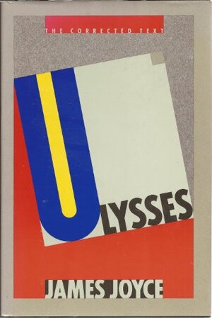 Ulysses: the Corrected Text by James Joyce