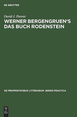 Werner Bergengruen's Das Buch Rodenstein: A Detailed Analysis by David J. Parent